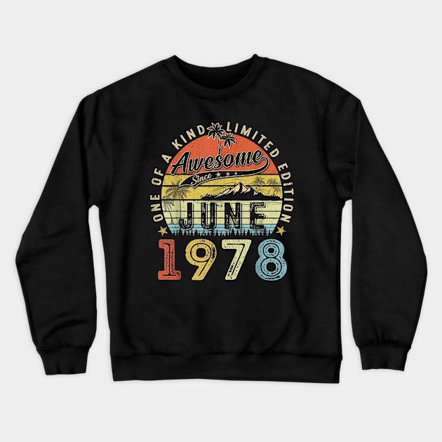 45 Year Old Awesome Since June 1978 45th Birthday Crewneck Sweatshirt by Durhamw Mcraibx